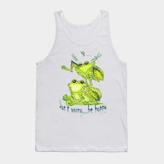 Don't Worry...Be Hoppy, Frog and Dragonfly Fun Tank Top by BonnieSales